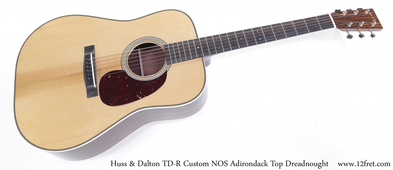 Huss Dalton NOS TDR Custom Adirondack The Twelfth Fret