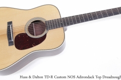 Huss & Dalton TDR Custom NOS Adirondack Dreadnought Full Front View