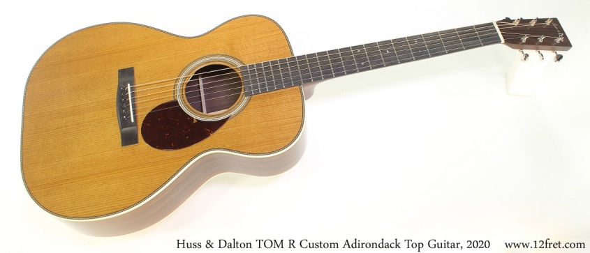 Huss & Dalton TOM R Custom Adirondack Top Guitar, 2020 Full Front View