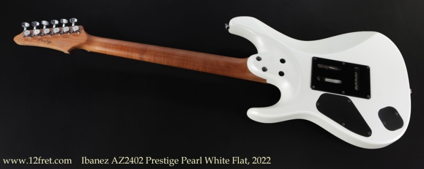 Ibanez AZ2402 Prestige Pearl White Flat, 2022 Full Rear View