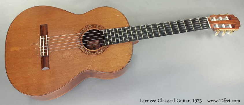 Larrivee Classical Guitar 1973 full front view