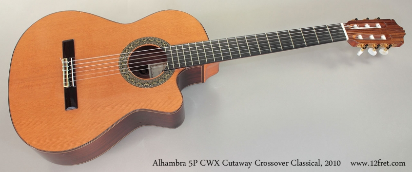 Alhambra 5P CWX Cutaway Crossover Classical, 2010 Full Front View