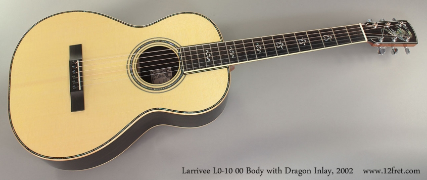 Larrivee L0-10 00 Body with Dragon Inlay, 2002 Full Front View