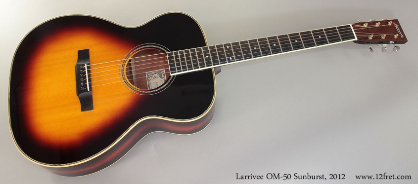 Larrivee OM-50 Sunburst, 2012 Full Front View