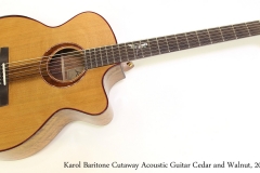 Karol Baritone Cutaway Acoustic Guitar Cedar and Walnut, 2013   Full Front View