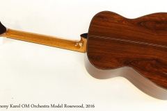 Anthony Karol OM Orchestra Model Rosewood, 2016  Full Rear View