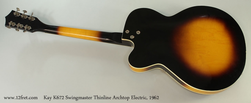 Kay K672 Swingmaster Thinline Archtop Electric, 1962 Full Rear View