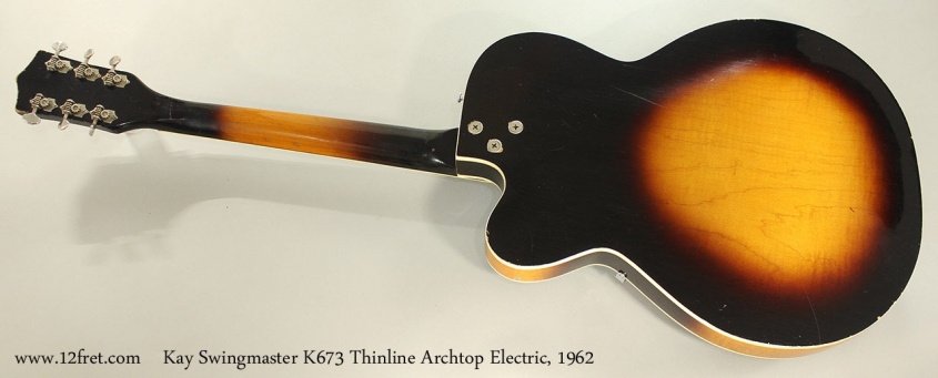 Kay Swingmaster K673 Thinline Archtop Electric, 1962 Full Rear View