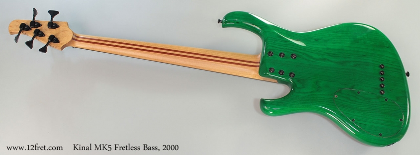 Kinal MK5 Fretless Bass, 2000 Full Rear View