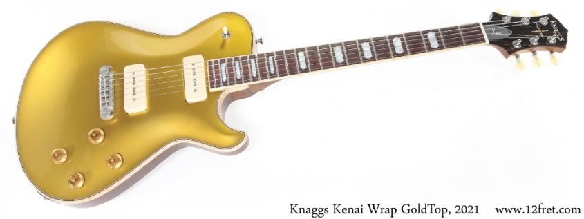 Knaggs Kenai Wrap GoldTop, 2021 Full Front View