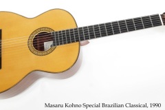 Masaru Kohno Special Brazilian Classical, 1990 Full Front View