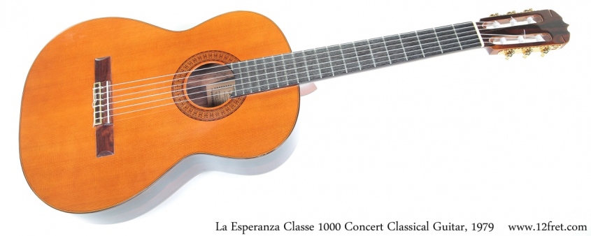 La Esperanza Classe 1000 Concert Classical Guitar, 1979 Full Front View