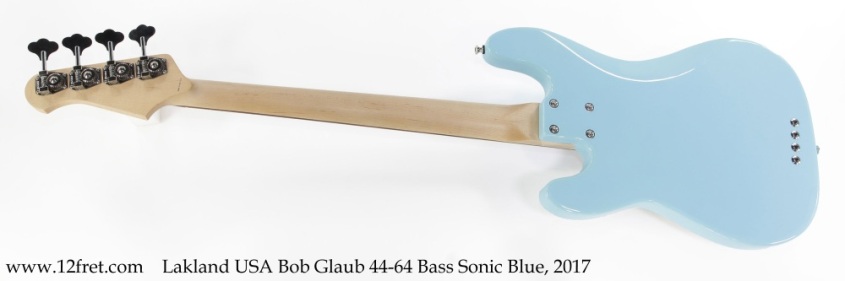 Lakland USA Bob Glaub 44-64 Bass Sonic Blue, 2017 Full Rear View