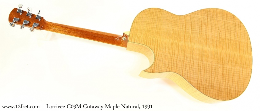 Larrivee C09M Cutaway Maple Natural, 1991 Full Rear View