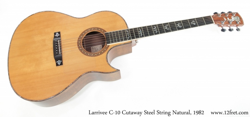 Larrivee C-10 Cutaway Steel String Natural, 1982 Full Front View