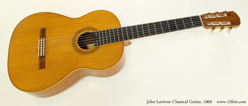 John Larrivee Classical Guitar, 1969  Full Front VIew