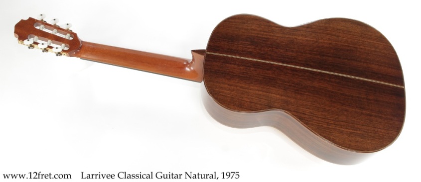 Larrivee Classical Guitar Natural, 1975 Full Rear View