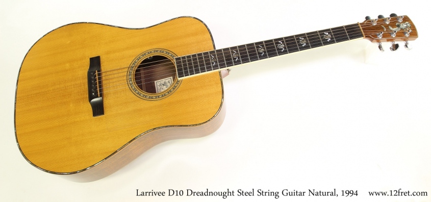 Larrivee D10 Dreadnought Steel String Guitar Natural, 1994 Full Front View