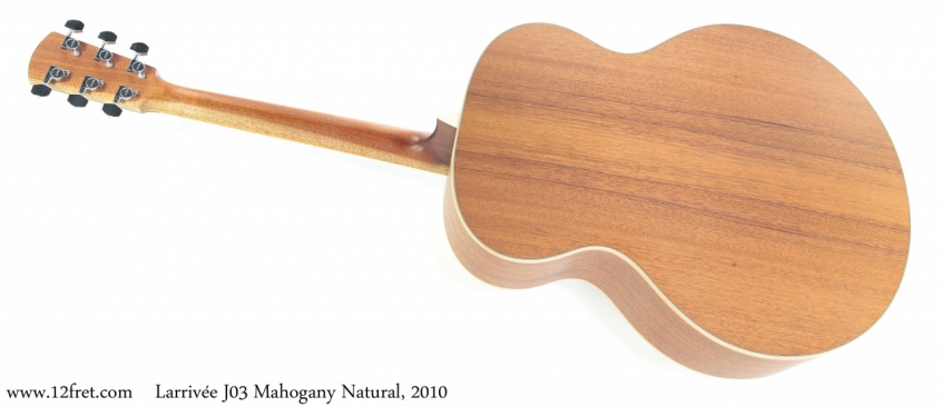 Larrivée J03 Mahogany Natural, 2010 Full Rear View