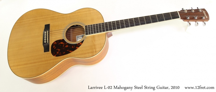 Larrivee L-02 Mahogany Steel String Guitar, 2010 Full Front View