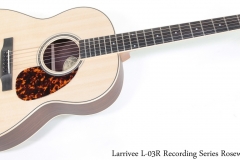 Larrivee L-03R Recording Series Rosewood Full Front View