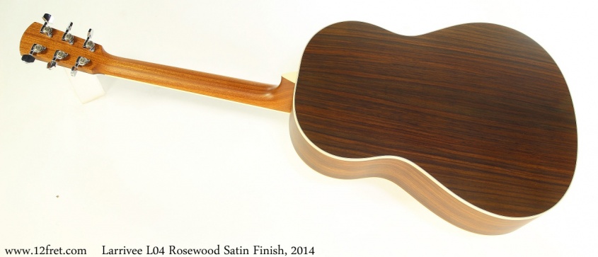 Larrivee L04 Rosewood Satin Finish, 2014 Full Rear View