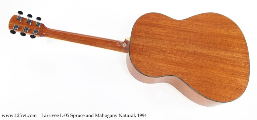 Larrivee L-05 Spruce and Mahogany Natural, 1994 Full Rear View