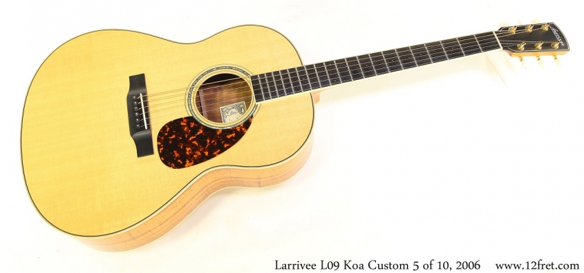 Larrivee L09 Koa Custom 5 of 10, 2006 Full Front View