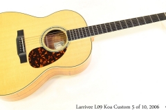 Larrivee L09 Koa Custom 5 of 10, 2006 Full Front View