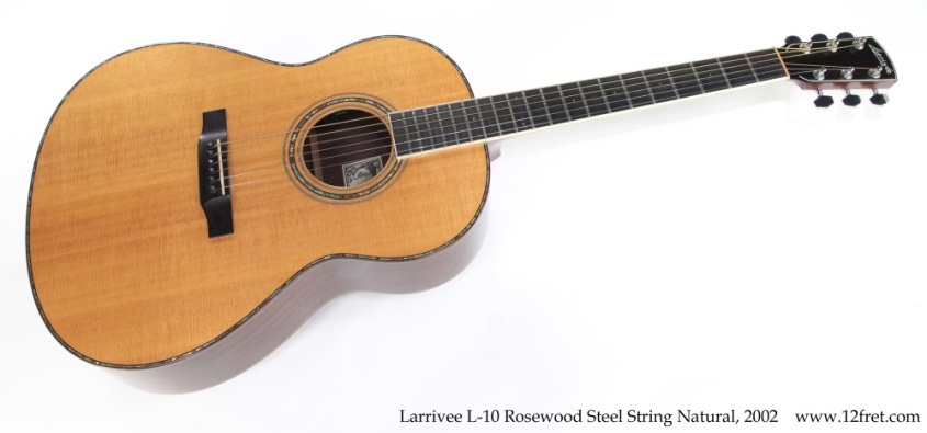 Larrivee L-10 Rosewood Steel String Natural, 2002 Full Front View
