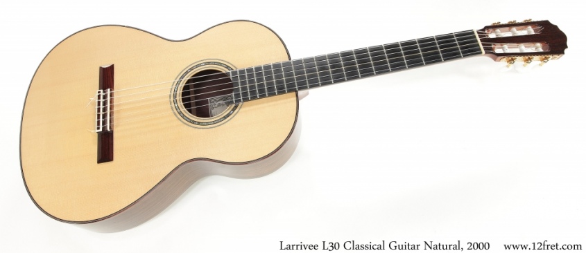 Larrivee L30 Classical Guitar Natural, 2000 Full Front View