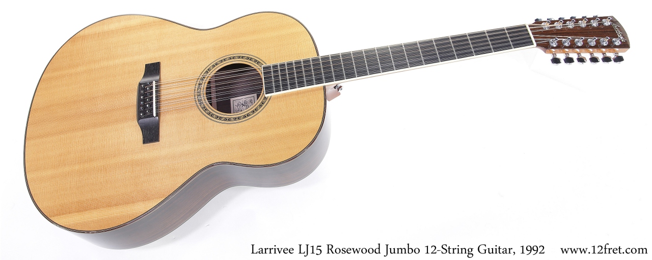 Larrivee LJ15 Rosewood Jumbo 12-String Guitar, 1992 Full Front View