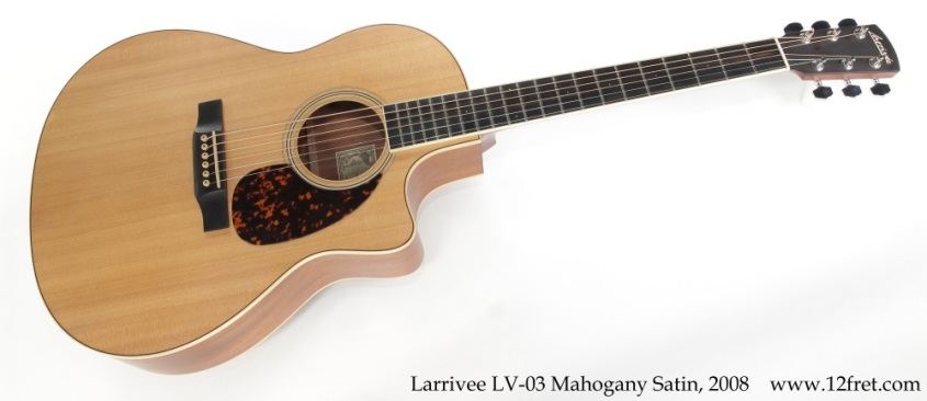 Larrivee LV-03 Mahogany Satin, 2008 Full Front View