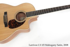 Larrivee LV-03 Mahogany Satin, 2008 Full Front View