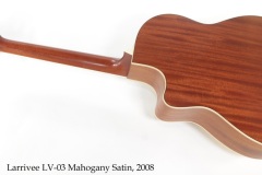 Larrivee LV-03 Mahogany Satin, 2008 Full Rear View