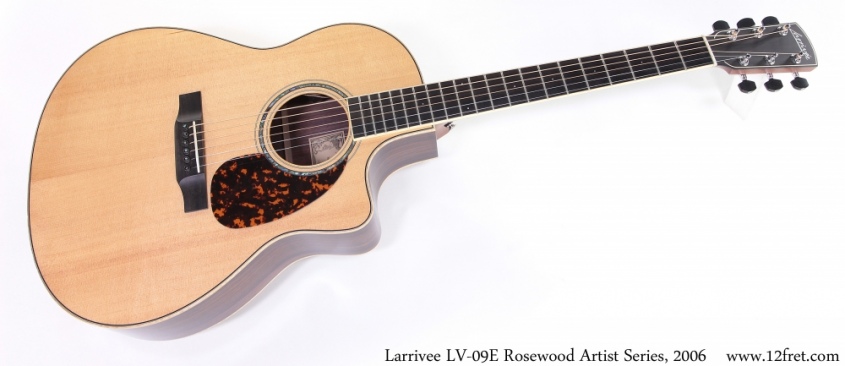 Larrivee LV-09E Rosewood Artist Series, 2006 Full Front View