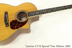 Larrivee LV19 Special Vine Edition, 2002 Full Front View