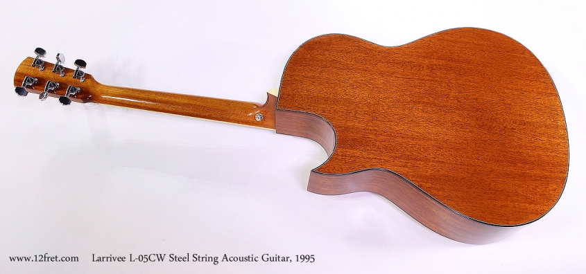 Larrivee L-05CW Steel String Acoustic Guitar, 1995 Full Rear View