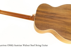 Larrivee OM03 Austrian Walnut Steel String Guitar Full Rear View