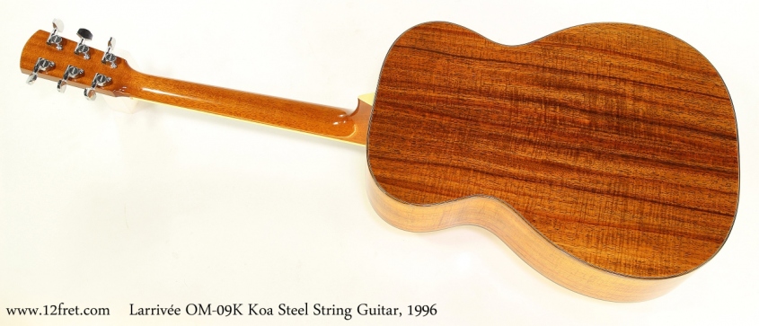 Larrivée OM-09K Koa Steel String Guitar, 1996   Full Rear View