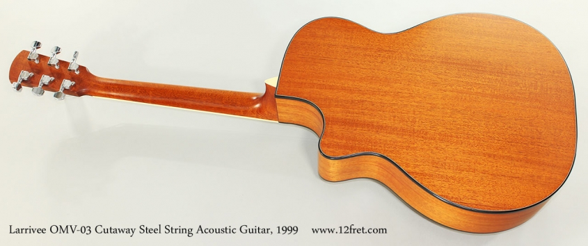 Larrivee OMV-03 Cutaway Steel String Acoustic Guitar, 1999 Full Rear View