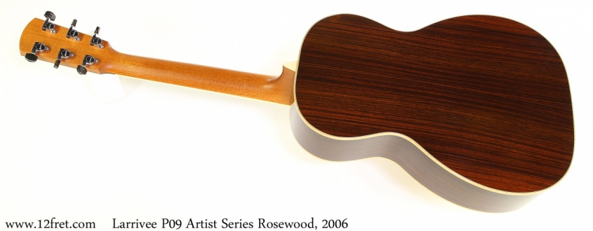 Larrivee P09 Artist Series Rosewood, 2006 Full Rear View