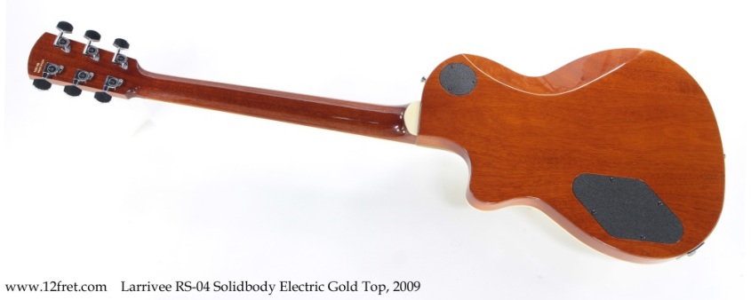 Larrivee RS-04 Solidbody Electric Gold Top, 2009 Full Rear View