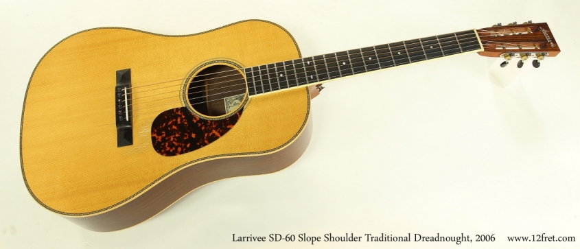 Larrivee SD-60 Slope Shoulder Traditional Dreadnought, 2006  Full Front View