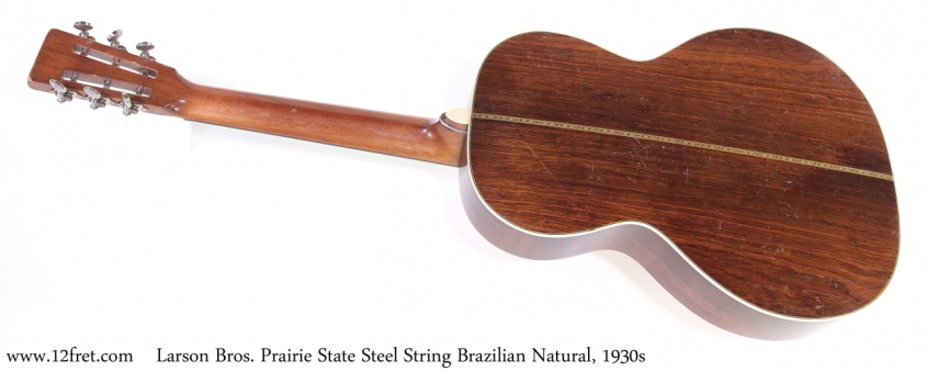 Larson Bros. Prairie State Steel String Brazilian Natural, 1930s Full Rear View