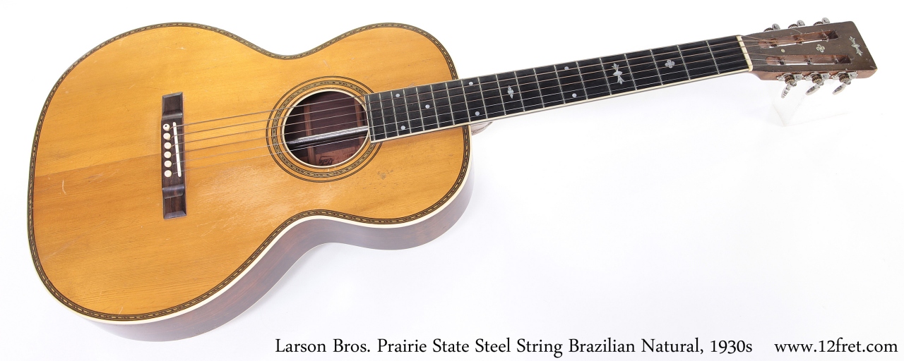 Larson Bros. Prairie State Steel String Brazilian Natural, 1930s Full Front View