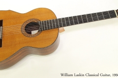 William Laskin Classical Guitar, 1994   Full Front View