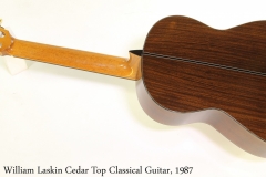 William Laskin Cedar Top Classical Guitar, 1987 Full Rear View