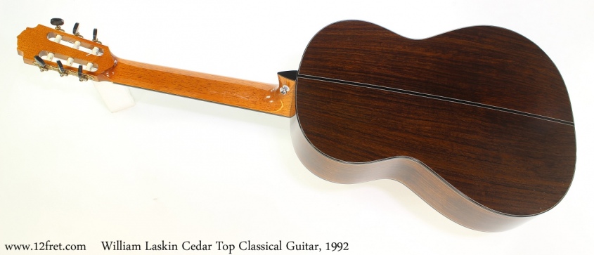 William Laskin Cedar Top Classical Guitar, 1992 Full Rear View