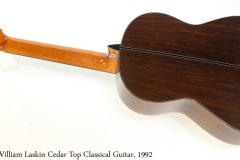 William Laskin Cedar Top Classical Guitar, 1992 Full Rear View